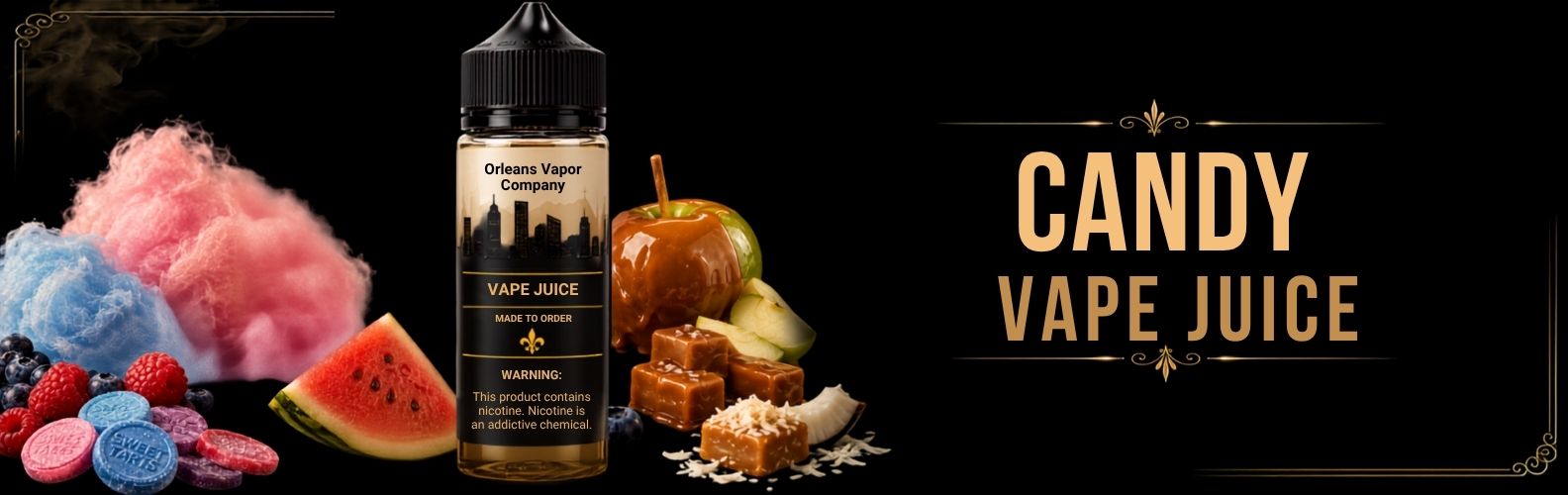 Candy Vape Juice from Orleans Vapor Company